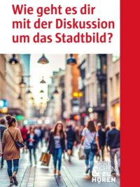 Wie geht es dir mit der Diskussion um das Stadtbild?