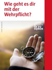 Wie geht es dir mit der Wehrpflicht?